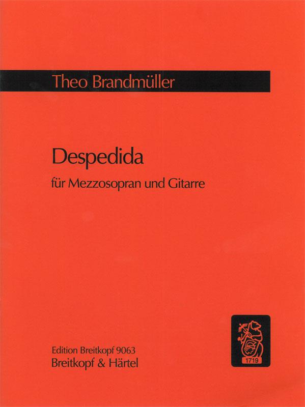 Theo Brandmüller: Despedida - fuer Mezzosopran und Gitarre (1995)