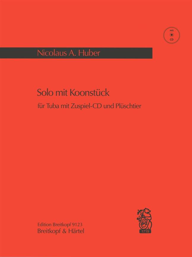 Nicolaus A. Huber: Solo mit Koonstück