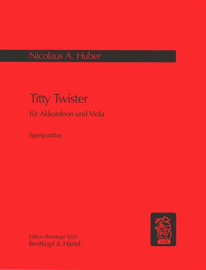Nicolaus A. Huber: Titty Twister