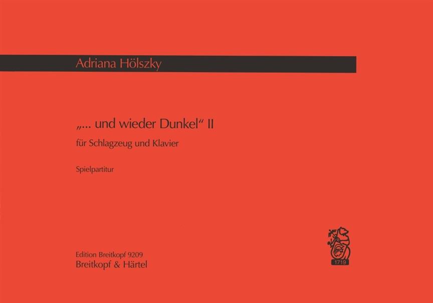 Adriana Hölszky: und wieder Dunkel II