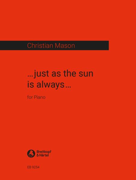 ...just as the sun is always...