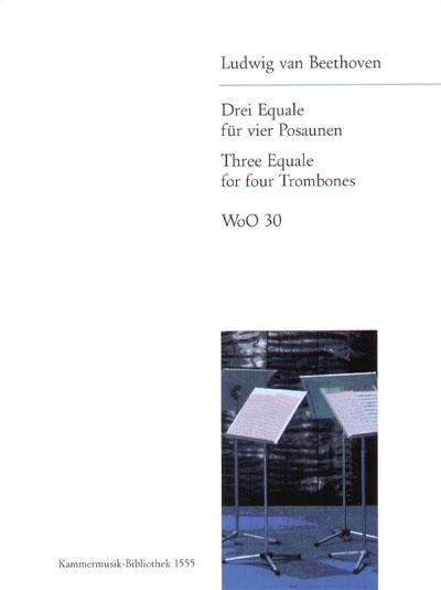 Beethoven: Drei Equale WoO 30 (4 Trombones)