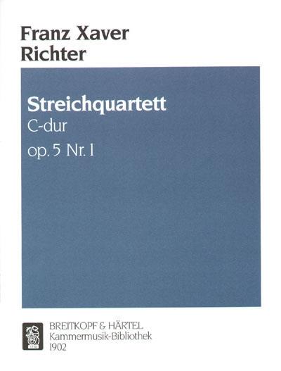 Franz Xaver Richter: Streichquartett C-dur op. 5/1