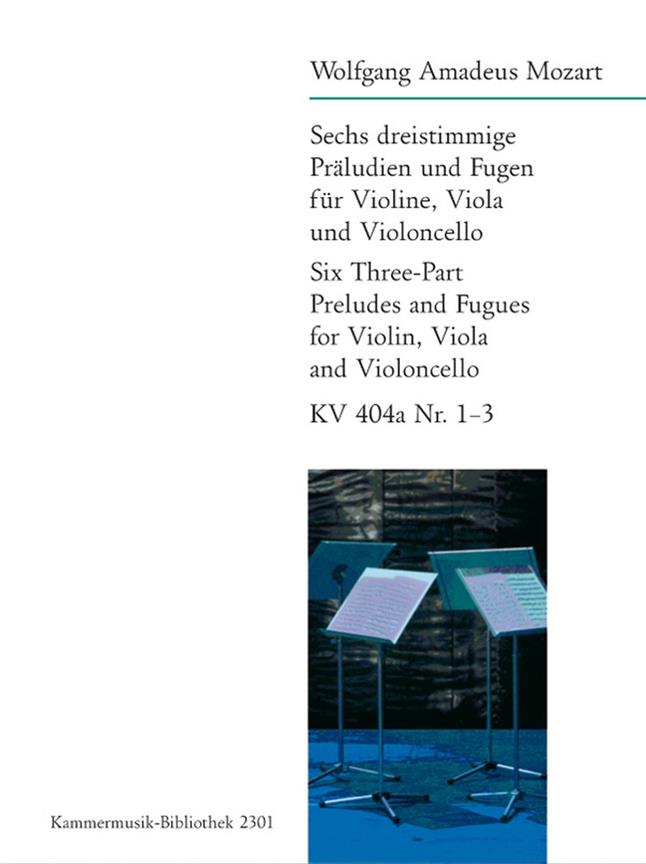 Wolfgang Amadeus Mozart: 6 dreistimmige Präludien und Fugen KV 404a Nr.1-3