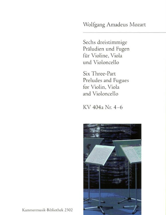 Wolfgang Amadeus Mozart: 6 dreistimmige Präludien und Fugen KV 404a Nr.4-6