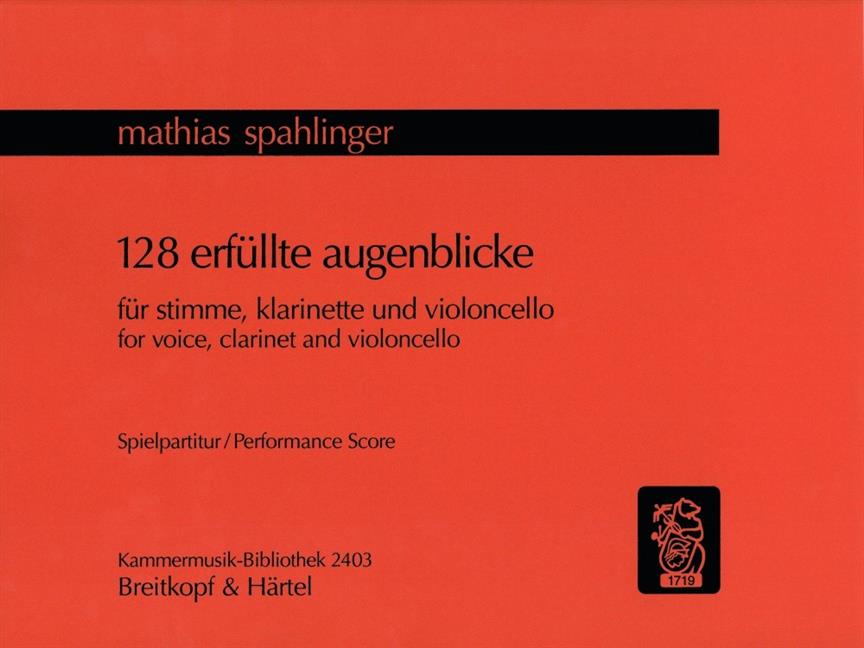 Mathias Spahlinger: 128 Erfüllte Augenblicke