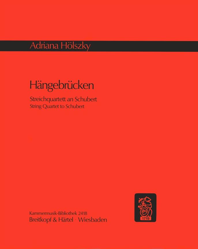 Adriana Hölszky: Hängebrücken