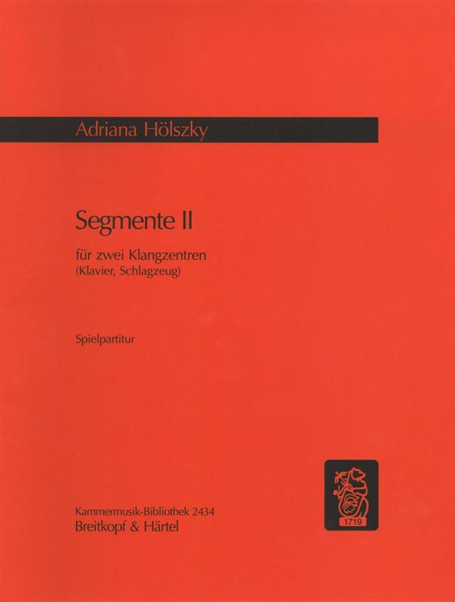 Adriana Hölszky: Segmente II