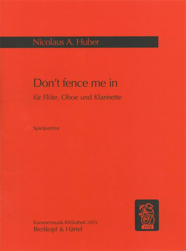 Nicolaus A. Huber: Don't fence me in
