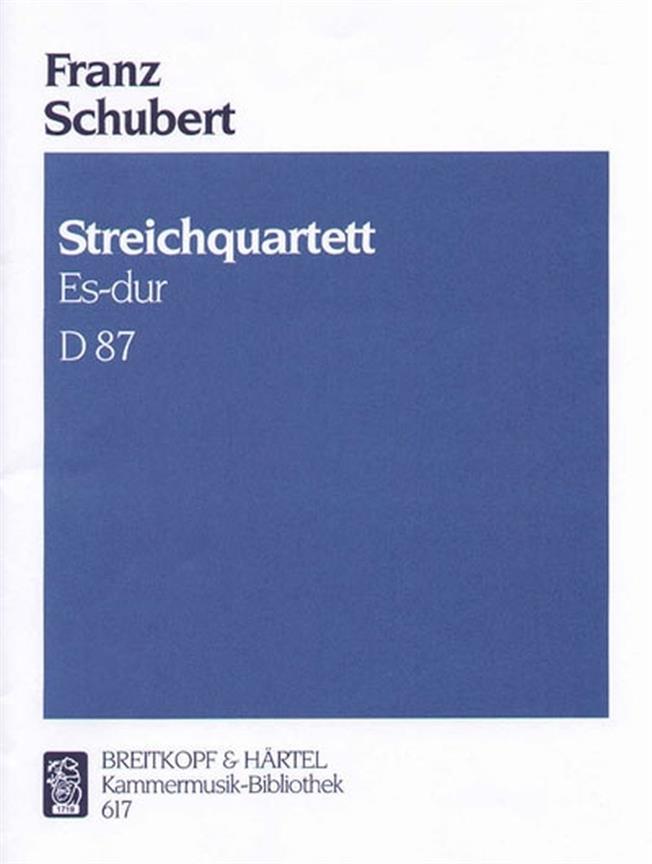Franz Schubert: Streichquartett Es-dur D 87