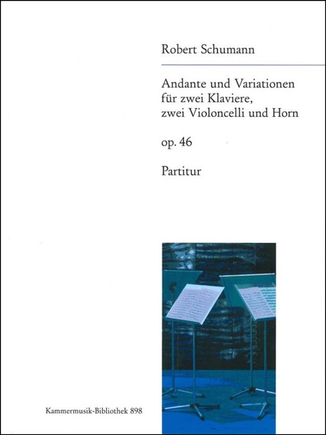 Robert Schumann: Andante und Variationen op. 46