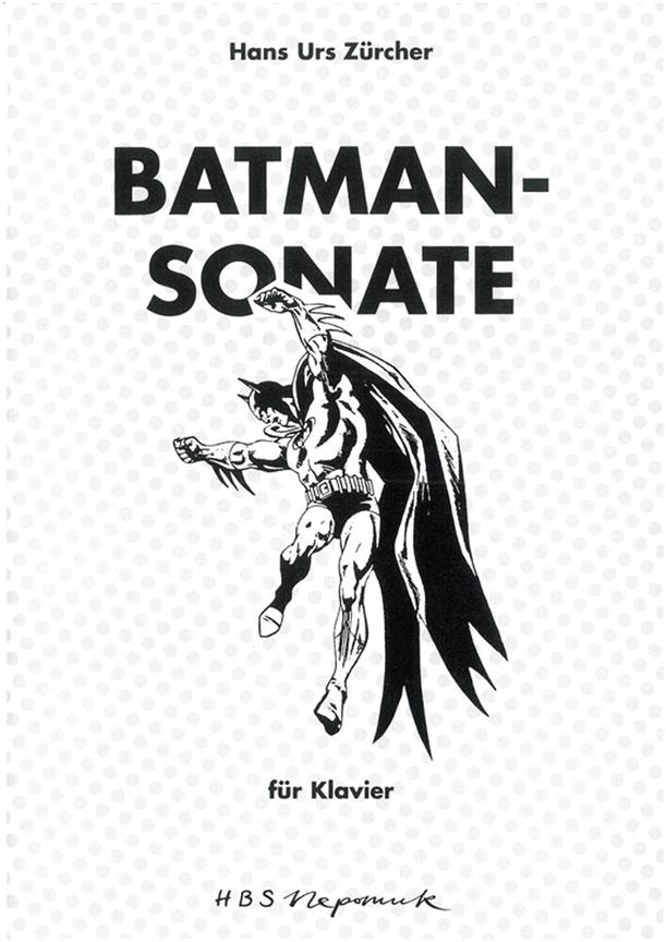 Hans Urs Zürcher: Batman-Sonate