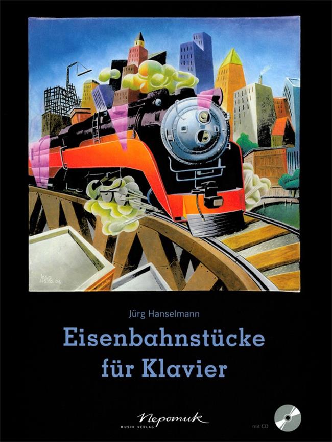 Jürg Hanselmann: Eisenbahnstücke für Klavier