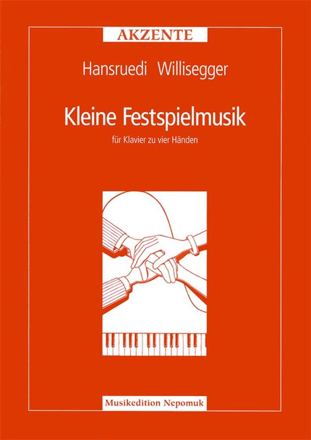 Hansruedi Willisegger: Kleine Festspielmusik