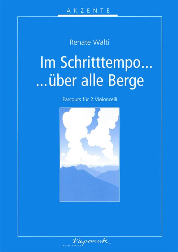 Renate Wälti: Im Schritttempo fuer 2 Violoncelli