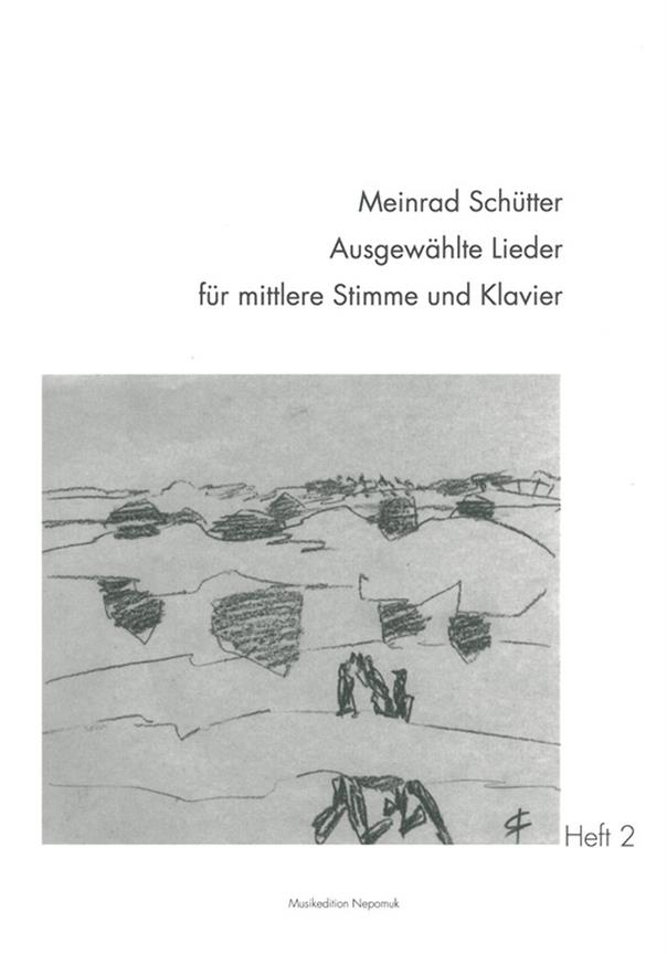 Meinrad Schütter: Ausgewählte Lieder, Heft 2
