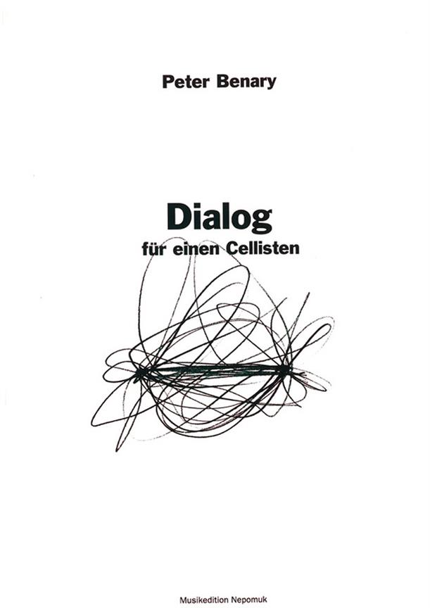 Peter Benary: Dialog fuer einen Cellisten