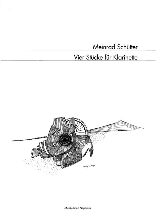 Meinrad Schütter: Vier Stücke fuer Klarinette