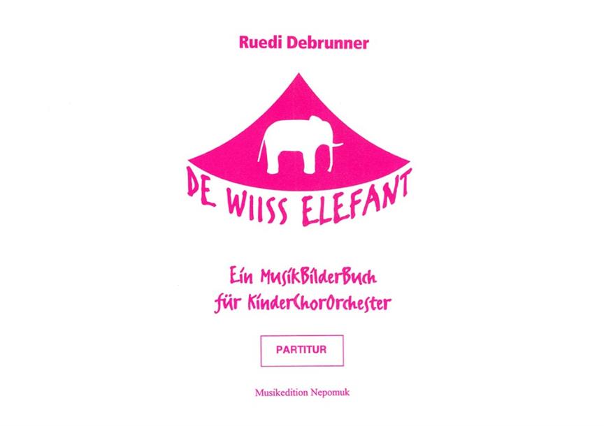 Ruedi Debrunner: De wiiss Elefant