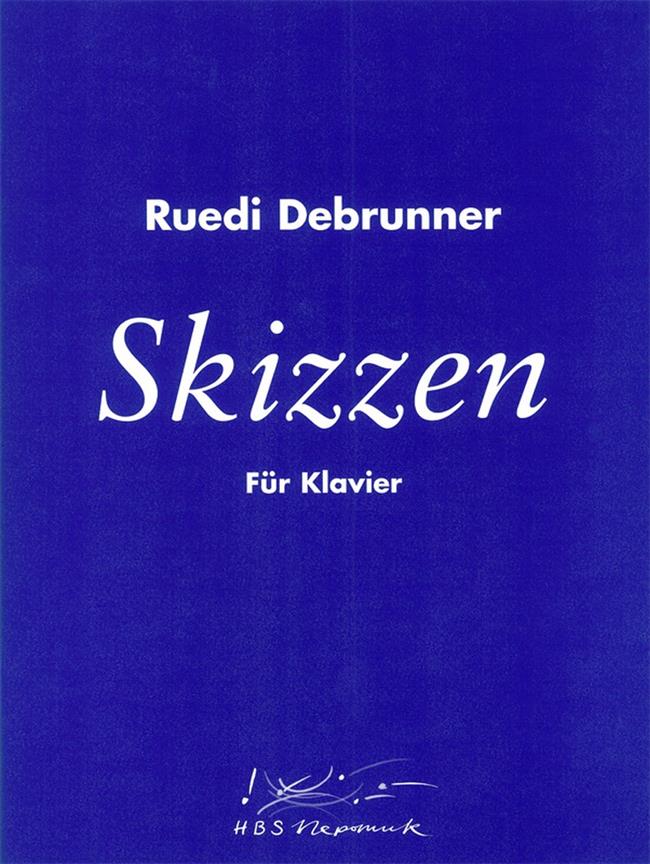 Ruedi Debrunner: Skizzen für Klavier