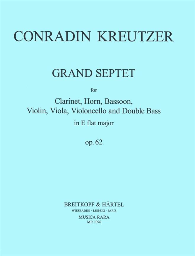 Conradin Kreutzer: Grand Septet op. 62