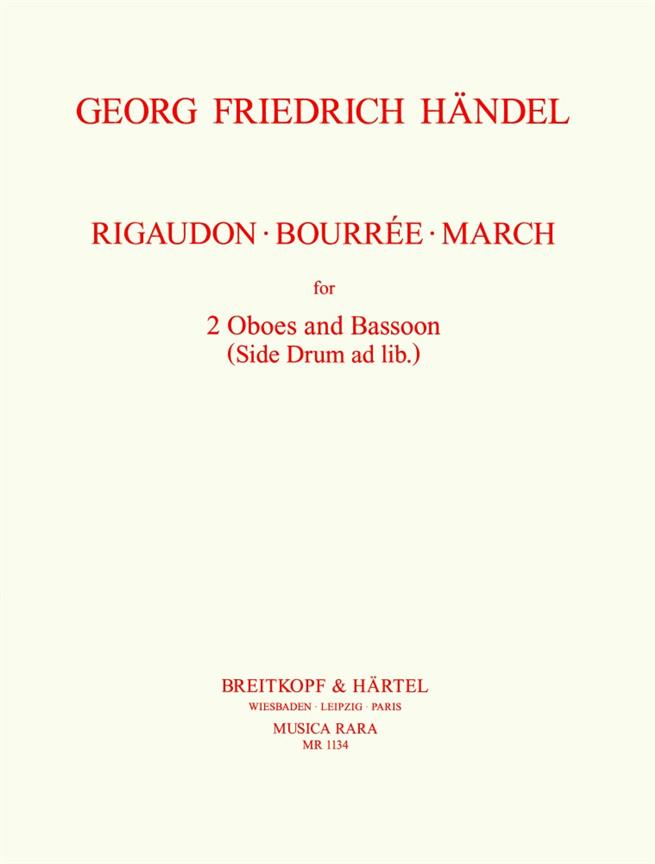 Georg Friedrich Händel: Rigaudon, Bourree, Marche