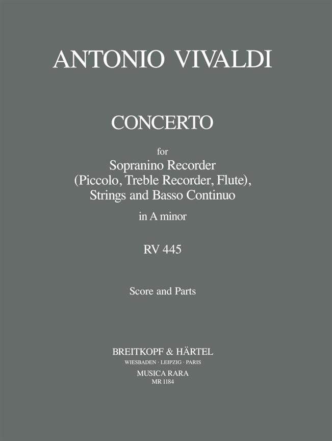 Antonio Vivaldi: Concerto in a RV 445 fuer Sopranino, Str, Bc