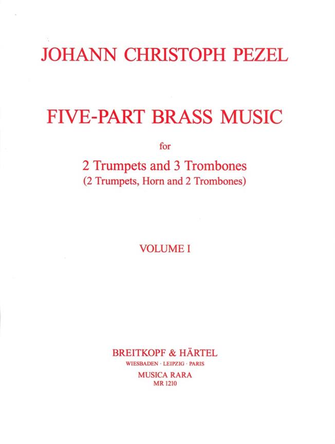 Pezel: Fünfstimmige Bläsermusik- Five-Part Brass Music 1