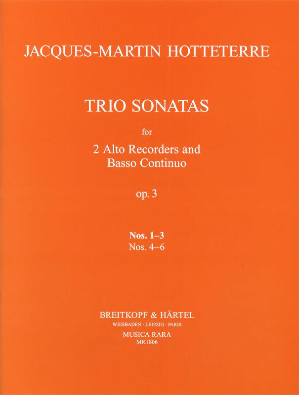 Jacques Martin Hotteterre: Triosonaten op. 3/1-3