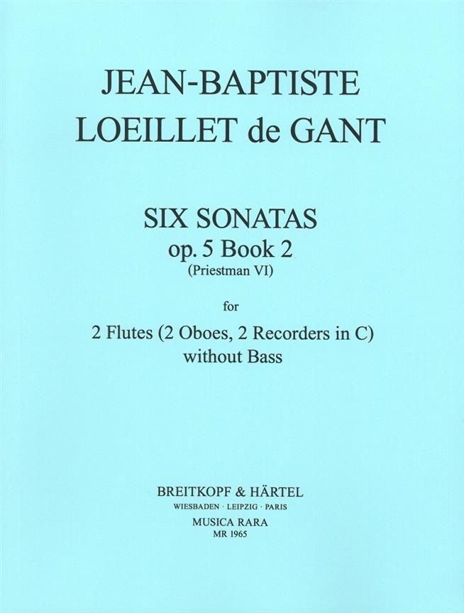 Jean-Baptiste Loeillet de Gant: Sonaten op. 5/4-6