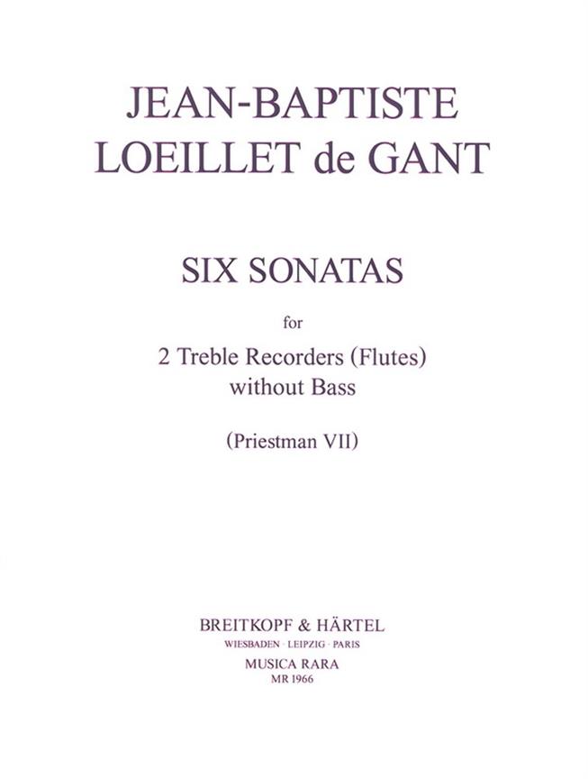 Jean-Baptiste Loeillet de Gant: Sechs Sonaten