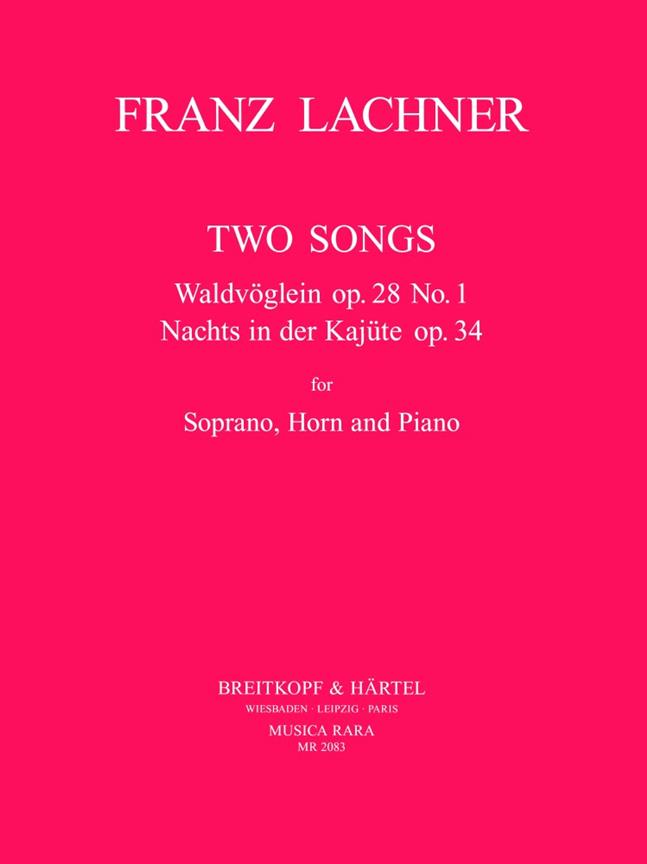 Franz Lachner: Nachts i.d.Kajüte, Waldvöglein