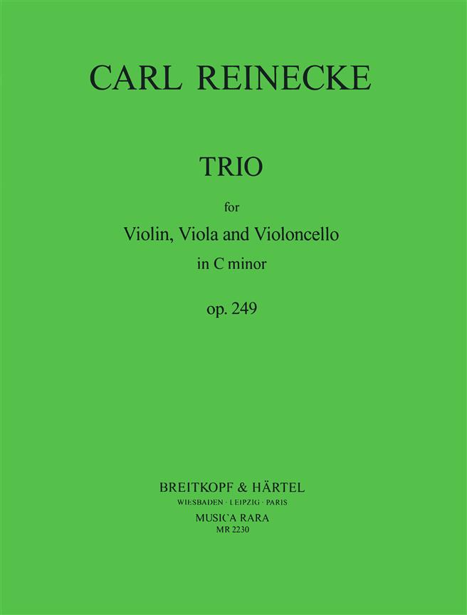 Carl Reinecke: Streichtrio c-moll op. 249