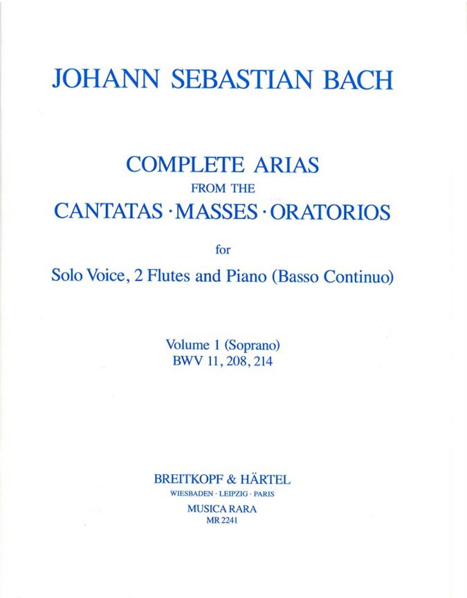 Bach: Compl. Arias (Voc,2 Fl) Vol.1(BWV 10, 208, 214 Soprano)