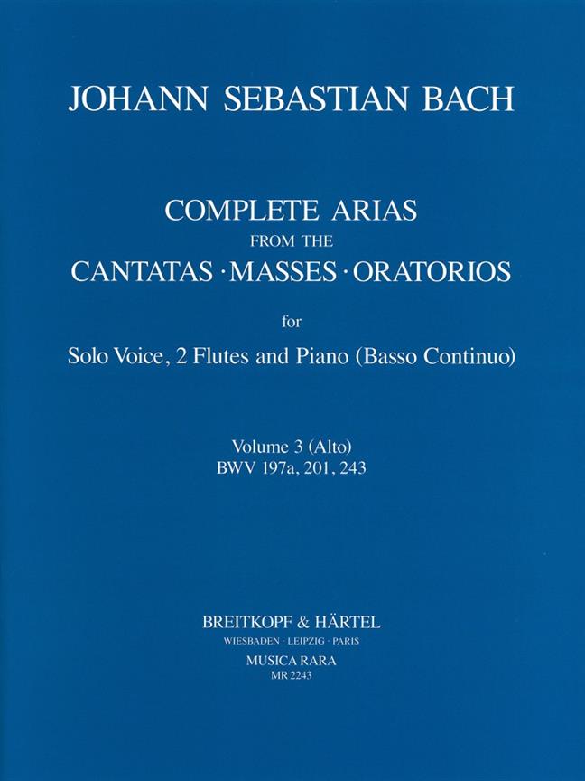 Bach: Compl. Arias (Voc,2 Fl) Vol.3(BWV 243,201,197a)