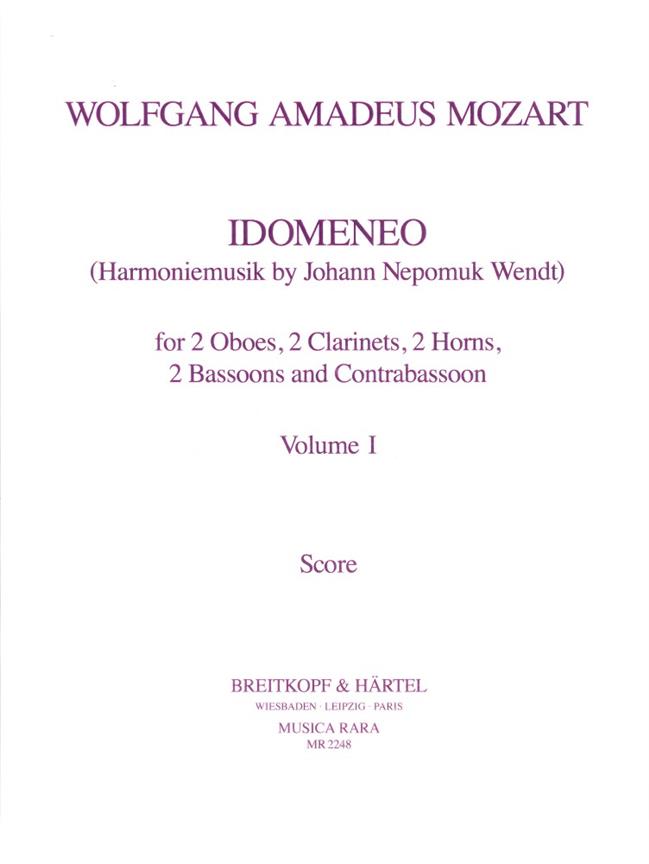 Wolfgang Amadeus Mozart: Idomeneo Band I