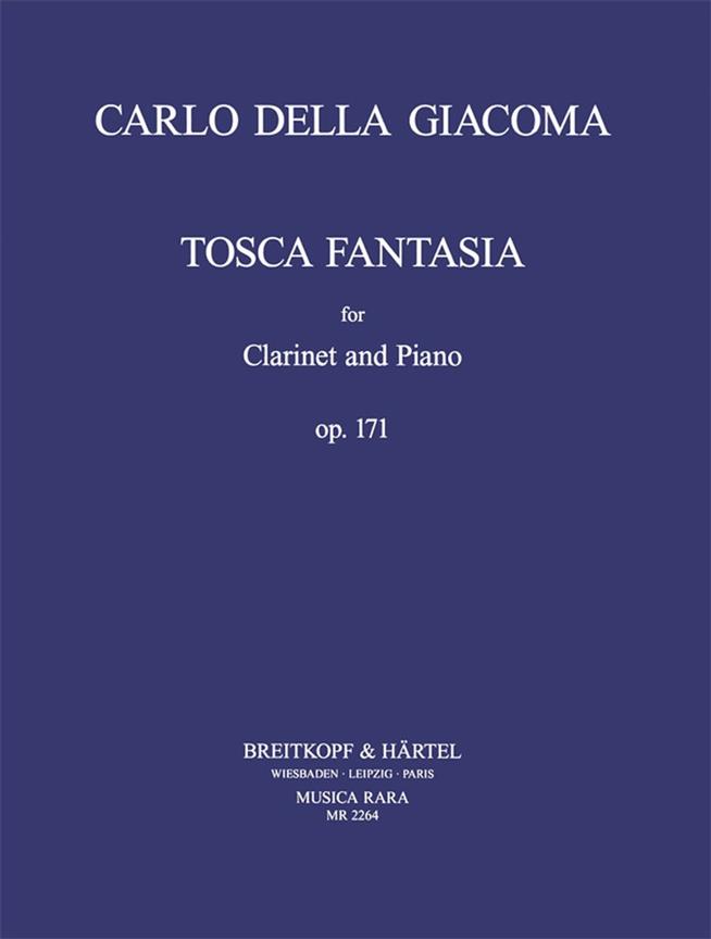 Carlo della Giacoma: Tosca Fantasia fuer Klarinette und Klavier op. 171