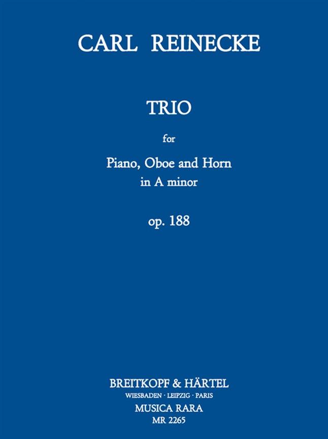 Carl Reinecke: Trio a-moll op. 188