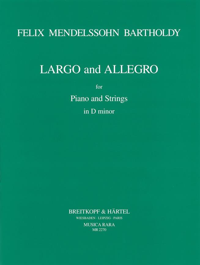 Felix Mendelssohn Bartholdy: Largo und Allegro f. Streicher