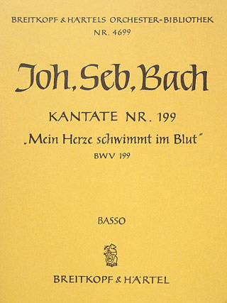 Bach: Kantate 199 Mein Herze schwimm