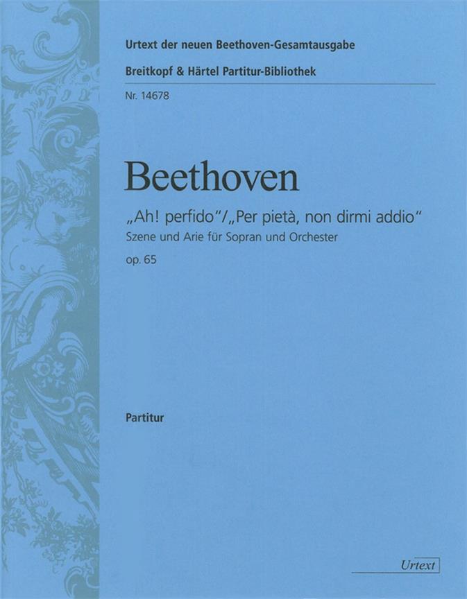 Ludwig van Beethoven: Ah! Perfido/ Per pietá, non dirmi addio op. 65