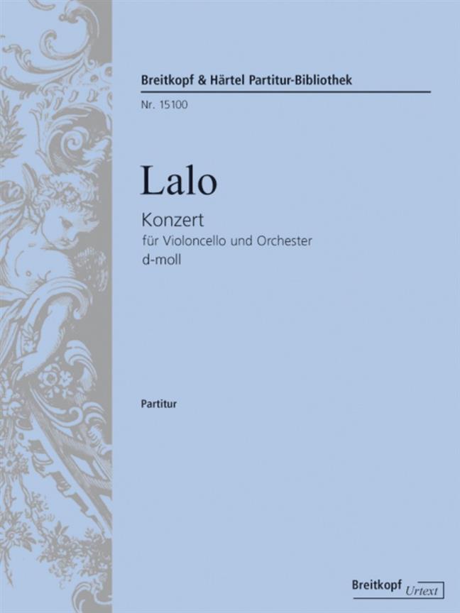 Edouard Lalo: Konzert fuer Violoncello und Orchester d-moll