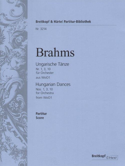 Johannes Brahms: Ungarische Tänze Nr. 1, 3, 10