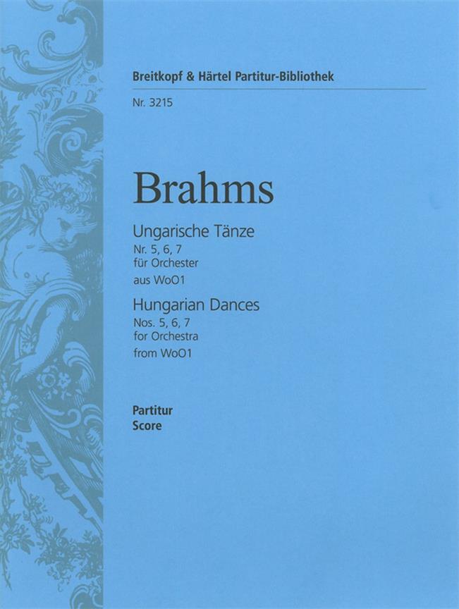 Johannes Brahms: Ungarische Tänze Nr. 5, 6, 7