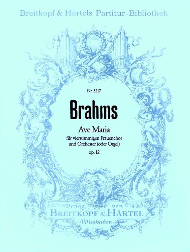 Johannes Brahms: Ave Maria op. 12