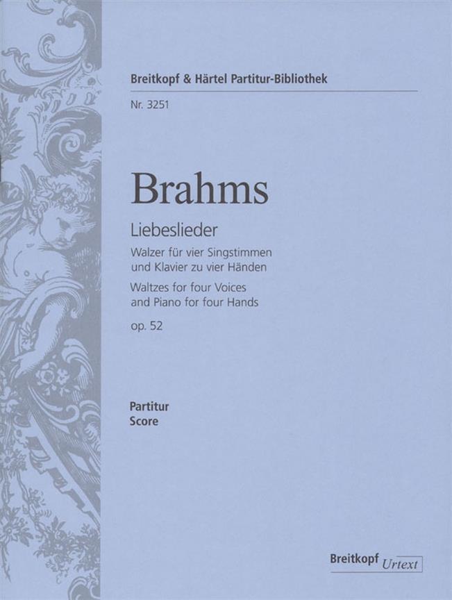 Brahms: Liebeslieder Op. 52