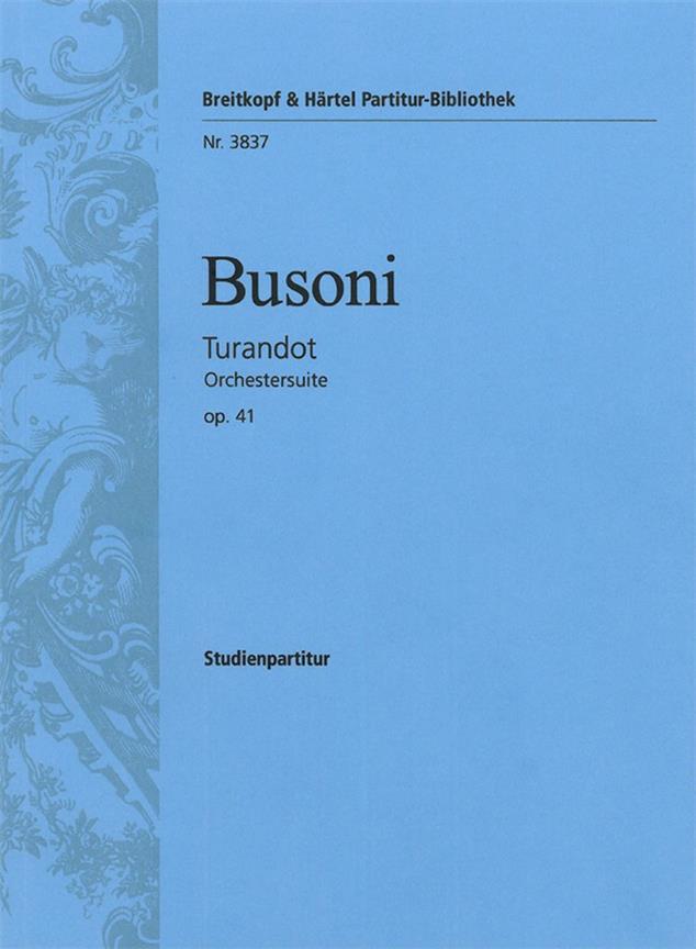 fuerruccio Busoni: Turandot-Suite op. 41