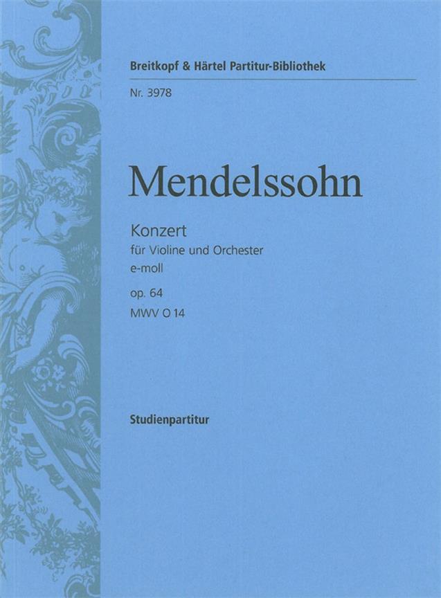 Felix Mendelssohn Bartholdy: Violinkonzert e-moll op. 64