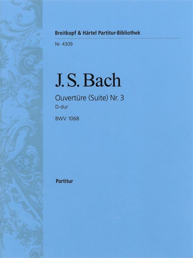 Bach: Ouvertüre (Suite) 3 D BWV 1068