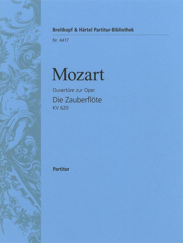 Mozart: Zauberflöte KV 620. Ouvertüre